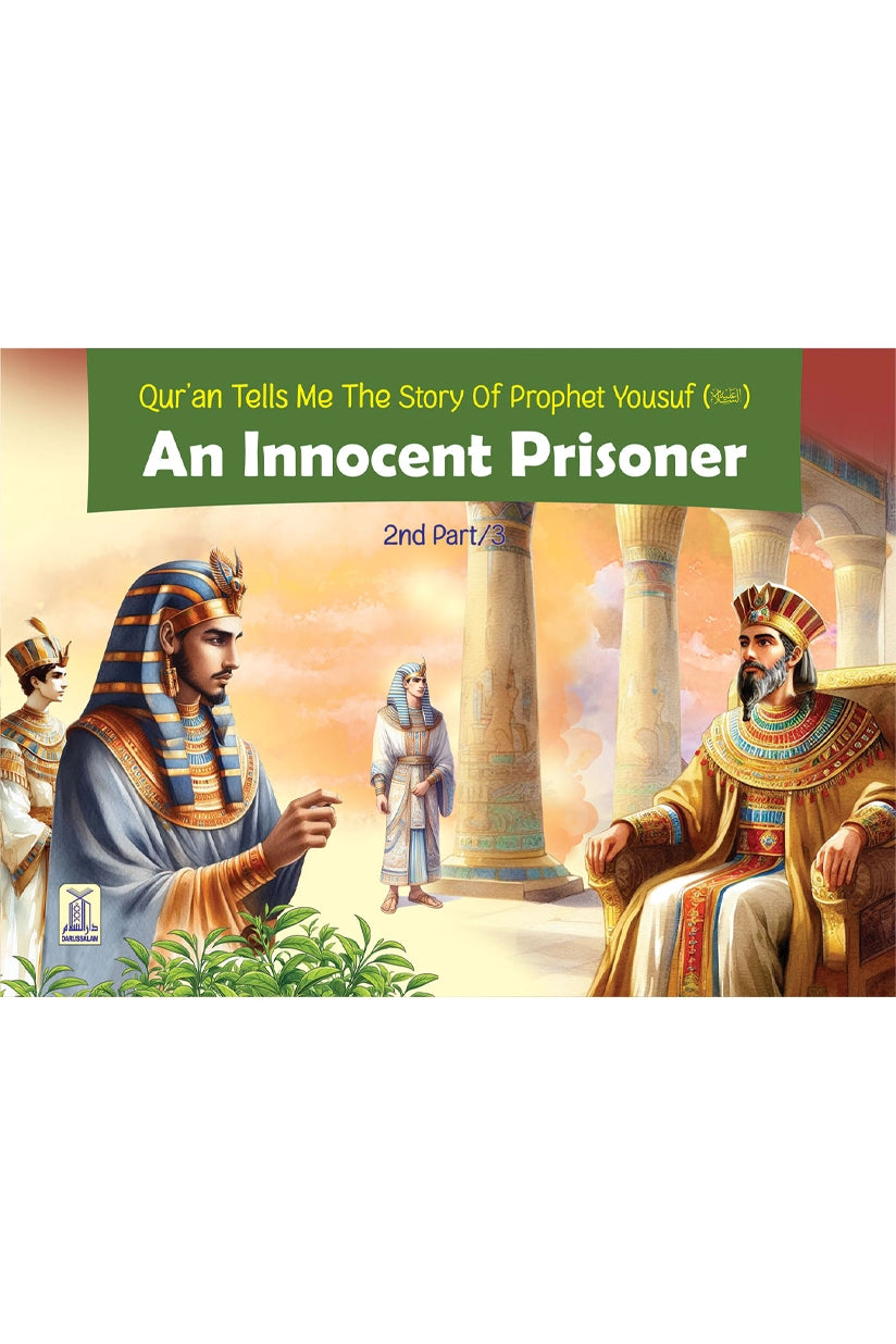 Quran tells me The Story of Prophet Yousaf A.S. - 2/3 An innocent Prisoner