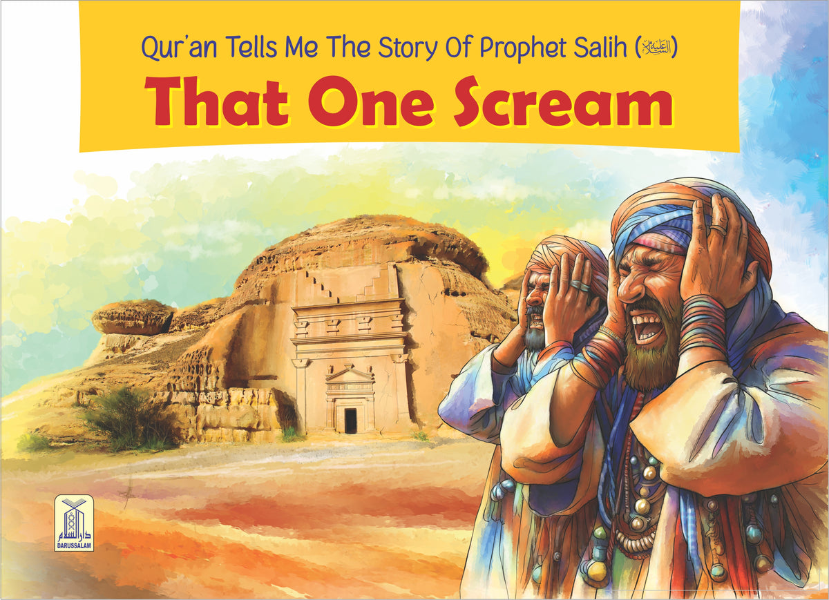 Quran tells me The Story of Prophet Salih A.S. - That One Scream