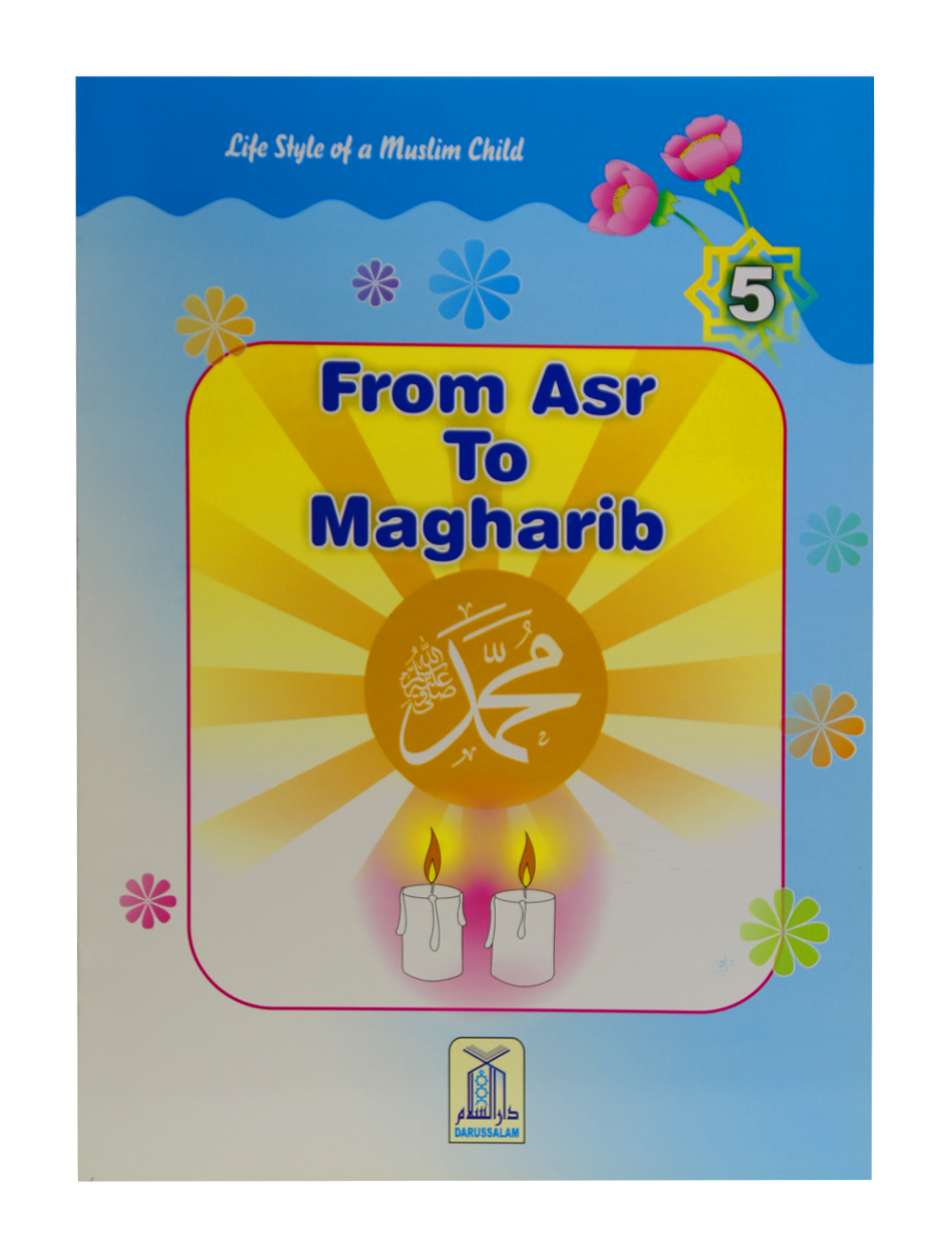 From Asr To Maghrib