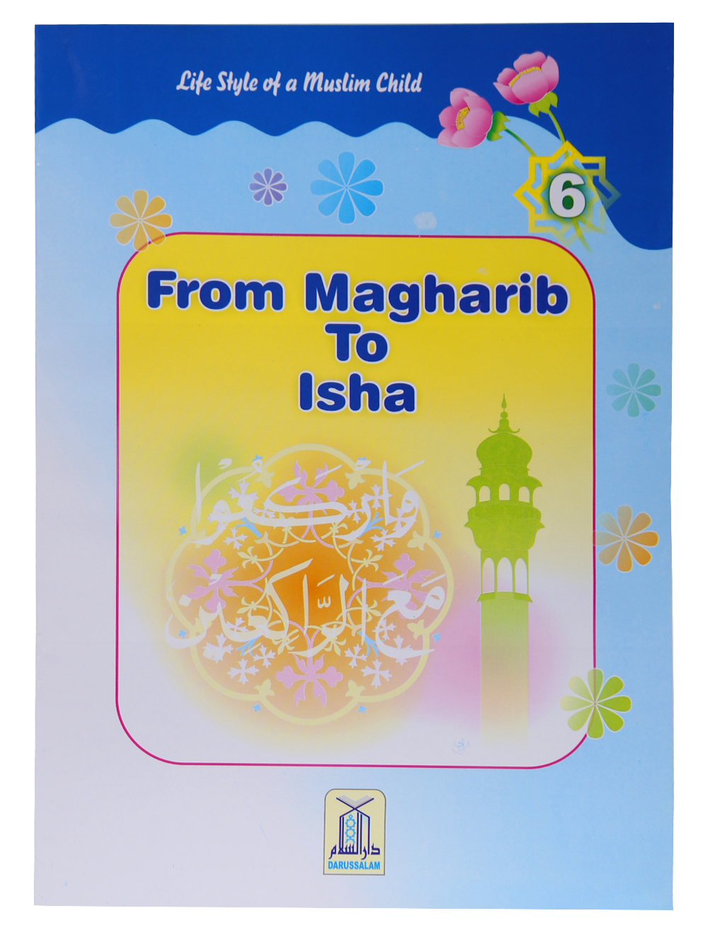 From Maghrib to Isha