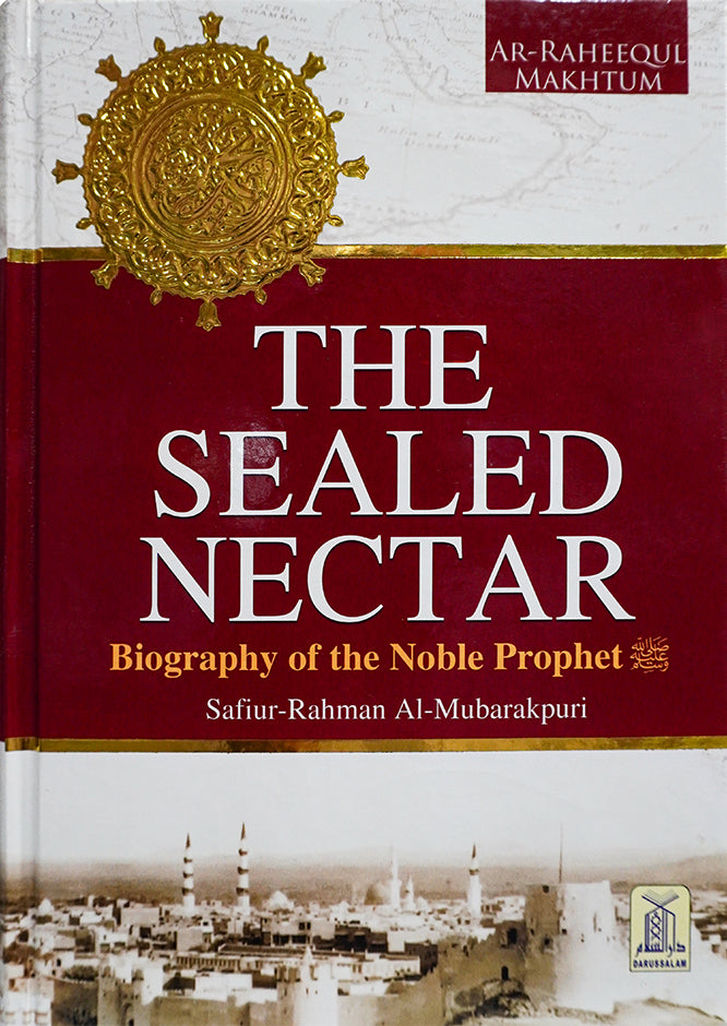 The Sealed Nectar (Ar-Raheeq Al-Makhtum) – Full Colour Edition (4 Color Print)