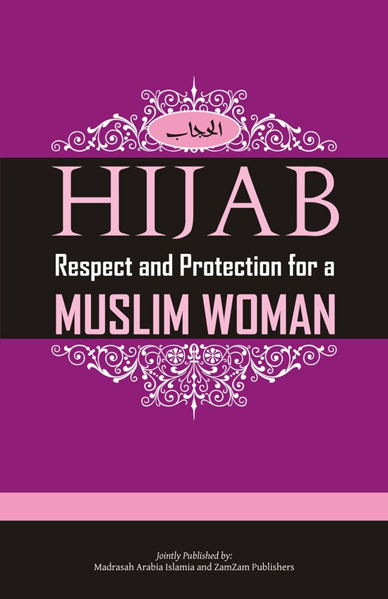 Hijab (Respect And Protection For A Muslim Women)