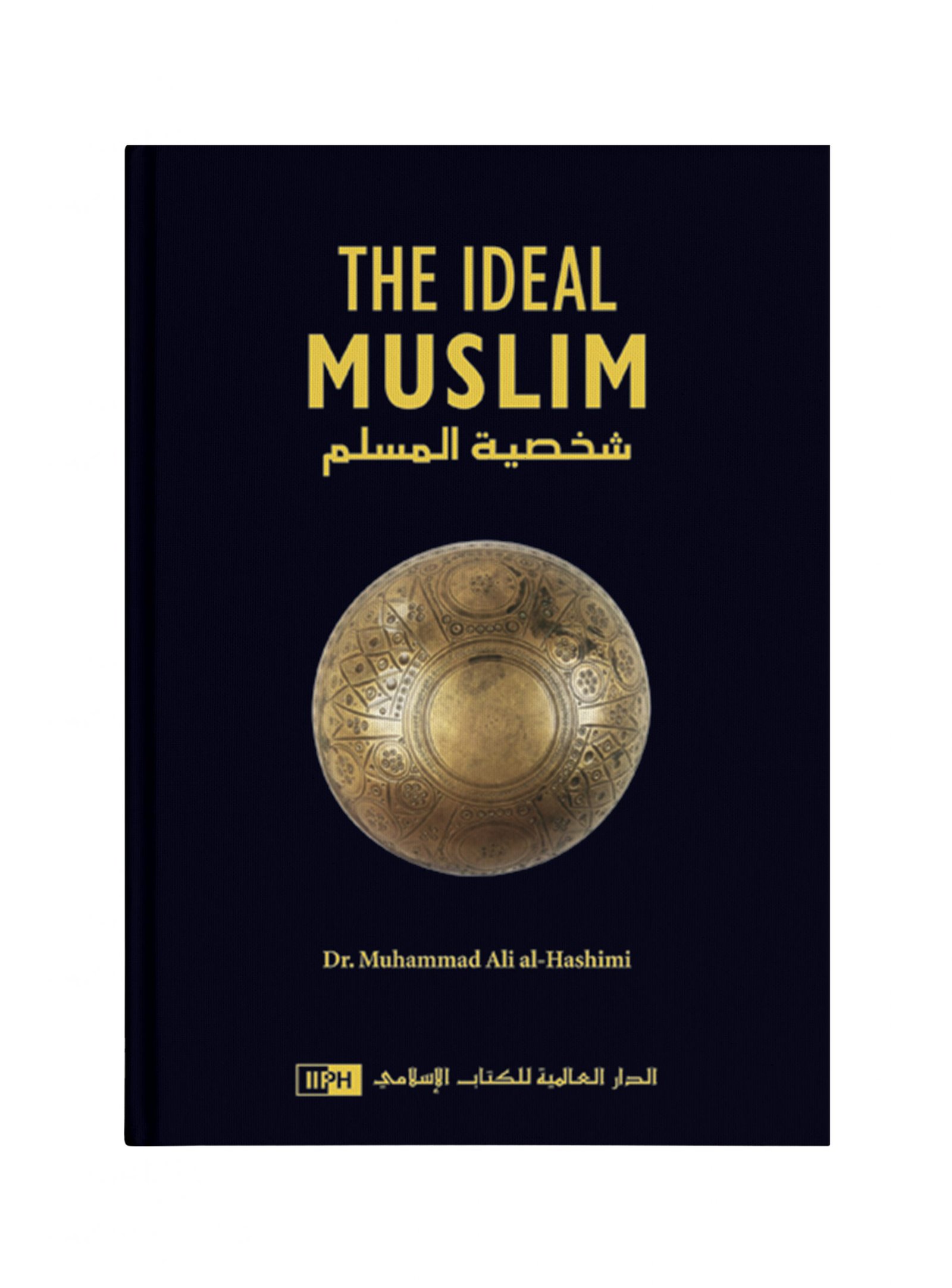The Ideal Muslim (ENG)(IIPH)