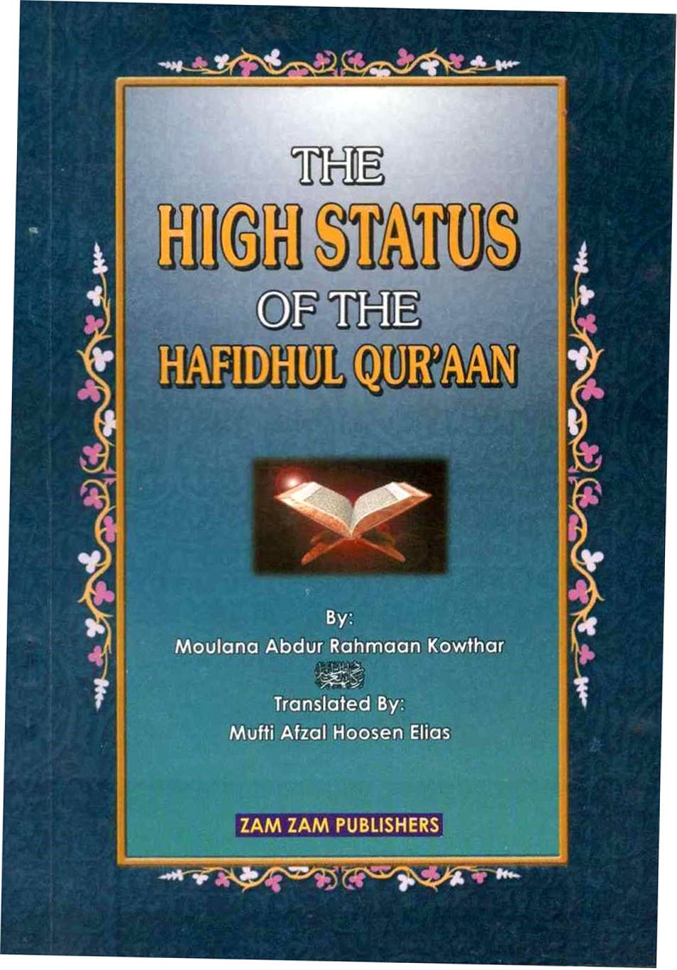 The High Status Of The Hafidhul Quraan