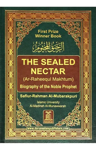The Sealed Nectar (Al Raheeq ul Makhtoom)