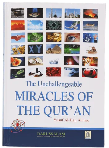 The Unchallengeable Miracles of the Qur`an